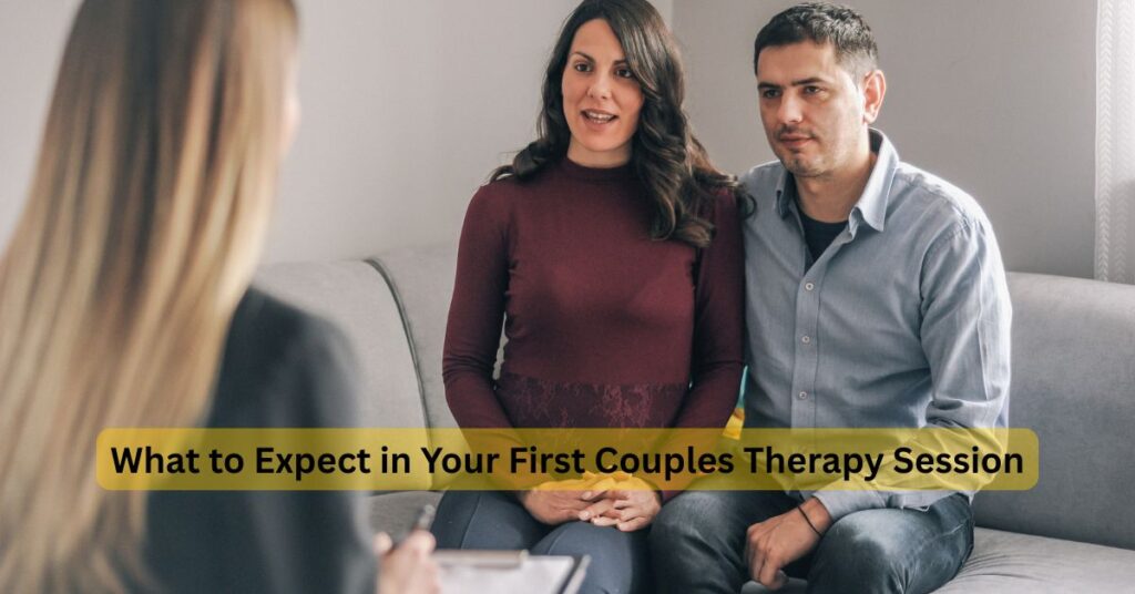 What to Expect in Your First Couples Therapy Session