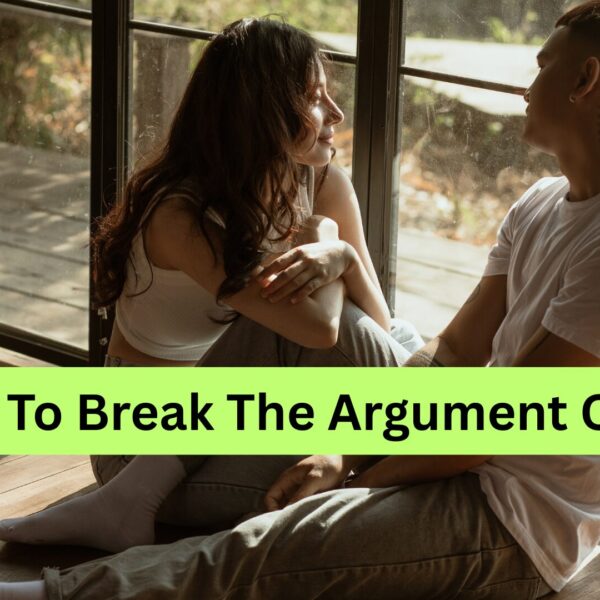 How to Stop the Same Argument From Happening Over and Over